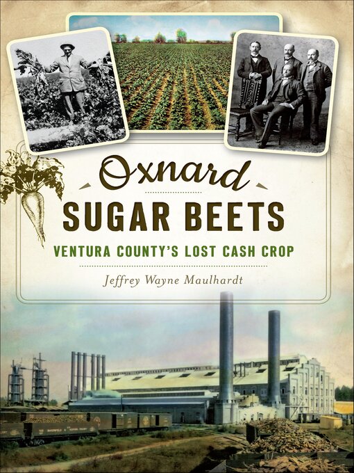 Title details for Oxnard Sugar Beets by Jeffrey Wayne Maulhardt - Available